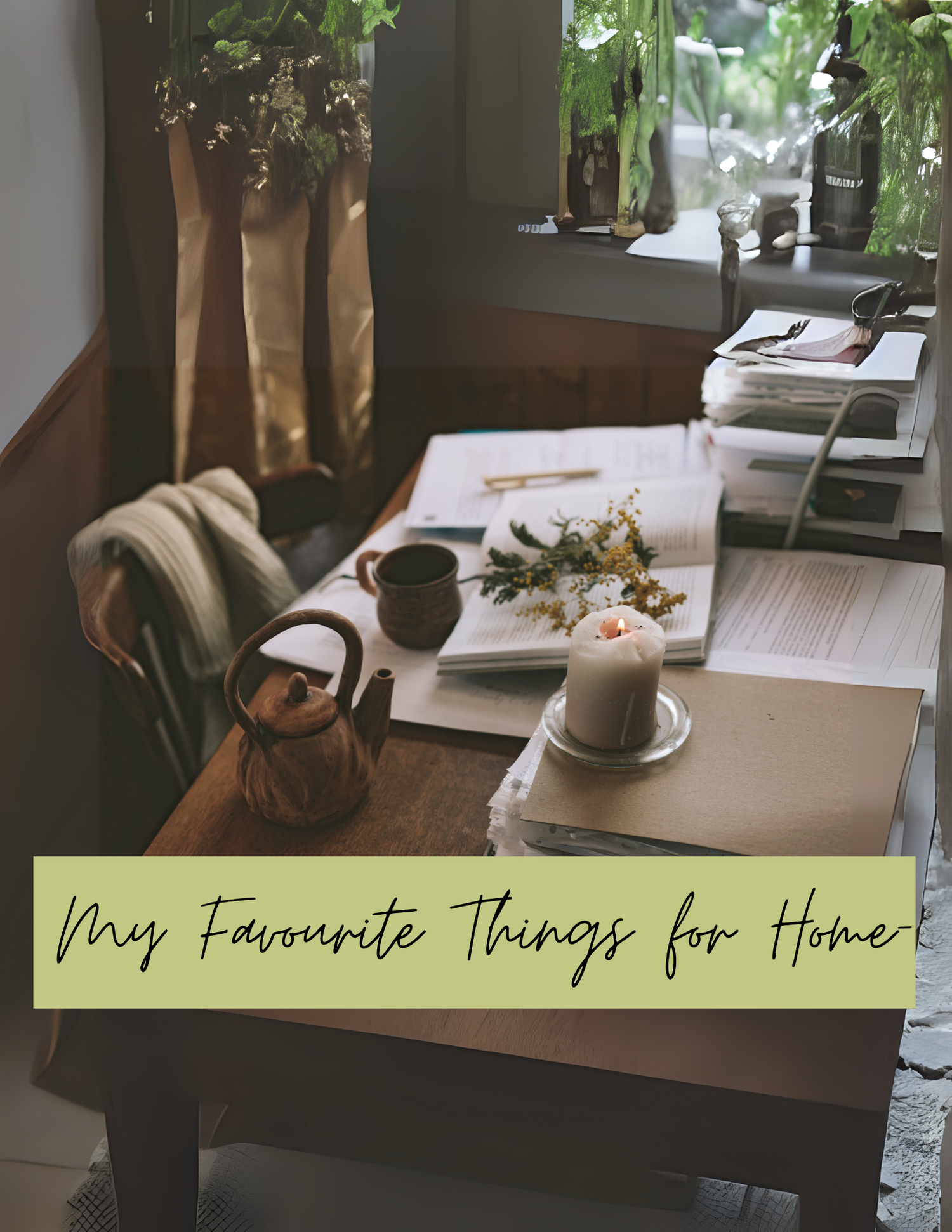 My Favourite Things for Home- Where Cozy Meets a Little Luxury