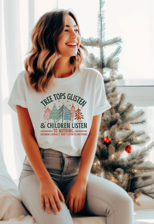 Tree Tops Glisten and Children Don’t Listen-0