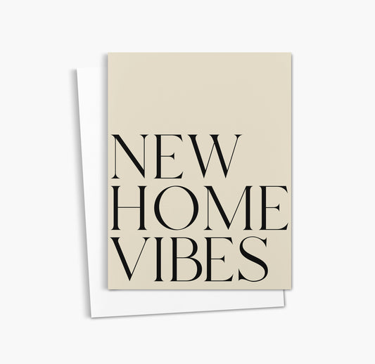 New Home Vibes Greeting Card | Neutral Housewarming Card 